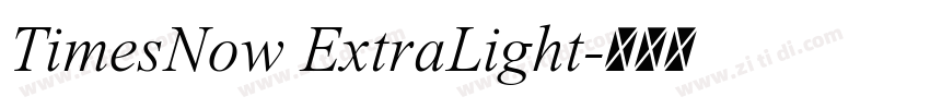 TimesNow ExtraLight字体转换